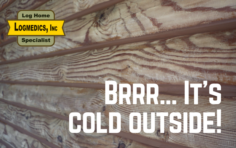 Brrr, it’s cold outside! How to stop that cold air from leaking into your log home.